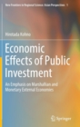 Economic Effects of Public Investment : An Emphasis on Marshallian and Monetary External Economies - Book