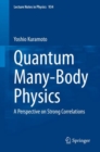 Quantum Many-Body Physics : A Perspective on Strong Correlations - eBook