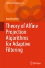 Theory of Affine Projection Algorithms for Adaptive Filtering - eBook