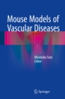 Mouse Models of Vascular Diseases - eBook