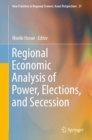 Regional Economic Analysis of Power, Elections, and Secession - eBook