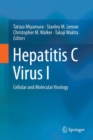 Hepatitis C Virus I : Cellular and Molecular Virology - eBook