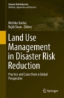 Land Use Management in Disaster Risk Reduction : Practice and Cases from a Global Perspective - eBook