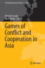 Games of Conflict and Cooperation in Asia - eBook