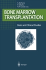 Bone Marrow Transplantation : Basic and Clinical Studies - eBook
