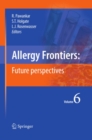 Allergy Frontiers:Future Perspectives - eBook