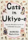 Cats in Ukiyo-E : Japanese Woodblock Prints - Book