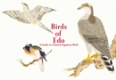 Birds of Edo : A Guide to Classical Japanese Birds - Book