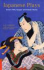 Japanese Plays : Classic Noh, Kyogen and Kabuki Works - Book