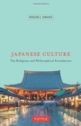 Japanese Culture : The Religious and Philosophical Foundations - Book