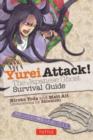 Yurei Attack! : The Japanese Ghost Survival Guide - Book