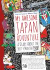 My Awesome Japan Adventure : A Diary about the Best 4 Months Ever! - Book