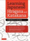 Learning Japanese Hiragana and Katakana : A Workbook for Self-Study - Book