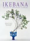 Ikebana: The Art of Arranging Flowers - Book