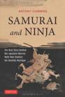 Samurai and Ninja : The Real Story Behind the Japanese Warrior Myth that Shatters the Bushido Mystique - Book