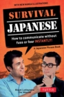 Survival Japanese : How to Communicate without Fuss or Fear Instantly! (A Japanese Phrasebook) - Book