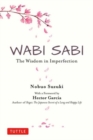 Wabi Sabi : The Wisdom in Imperfection - Book