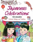 Japanese Celebrations for Children : Festivals, Holidays and Traditions - Book