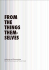 From the Things Themselves : Architecture and Phenomenology - Book