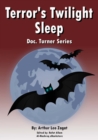 Terror's Twilight Sleep : Doc. Turner Series - eBook