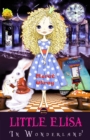 Little Elisa : In Wonderland - eBook