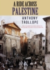 A Ride Across Palestine : (One of the most successful, respected and revered author of The Victorian Era) - eBook
