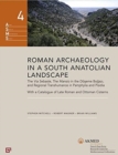 Roman Archaeology in a South Anatolian Landscape - The Via Sebaste, The Mansio in the Doeseme Bogazi, and Regional Transhumance in Pamphylia and Pisidi - Book