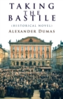 Taking the Bastile : (Historical Novel) - eBook