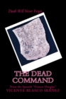 The Dead Command : Death Will Never Forget.. - eBook