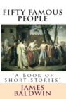 Fifty Famous People : "A Book of Short Stories" - eBook