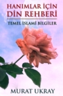 Hanimlar Icin Din Rehberi : (Temel Islami Bilgiler) - eBook