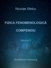 Fizica fenomenologica: Compendiu - Volumul 2 - eBook
