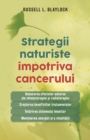 Strategii naturiste impotriva cancerului - eBook