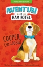Aventuri la Ham Hotel : Cooper Curajosul - eBook