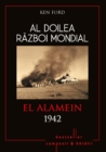 Al Doilea Razboi Mondial - 05 - El Alamein 1942 - eBook
