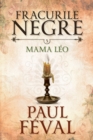 Fracurile Negre : Mama Leo. Vol. 5 - eBook