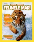 Totul despre felinele mari - eBook