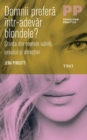 Domnii prefera intr-adevar blondele? Stiinta din spatele iubirii, sexului si atractiei - eBook