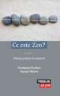 Ce este Zen? Dialog pentru incepatori - eBook