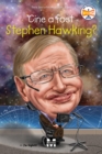 Cine a fost Stephen Hawking? - eBook