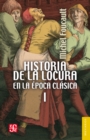 Historia de la locura en la epoca clasica, I - eBook