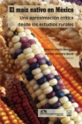 El maiz nativo en Mexico - eBook