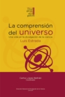 La comprension del universo: una vida en la divulgacion de la ciencia - eBook