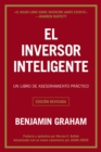 El inversor inteligente : Un libro de asesoramiento practico - eBook