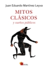 Mitos clasicos : y suenos publicos - eBook