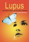Lupus. Informacion basica para pacientes familiares - eBook