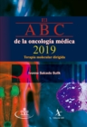 El ABC de la oncologia medica 2019. Terapia molecular dirigida - eBook