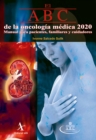 El ABC  de la oncologia medica 2020. Manual para pacientes, familiares y cuidadores - eBook