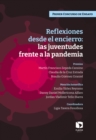 Reflexiones desde el encierro: las juventudes frente a la pandemia - eBook