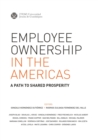 Employee Ownership In the Americas. A path to shared prosperity - eBook